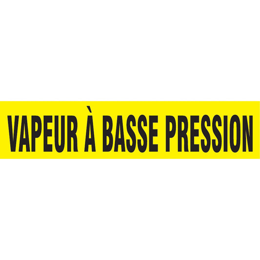 "Vapeur À Basse Pression" Pipe Marker, Self-Adhesive, 1-1/2" H x 8" W, Black on Yellow