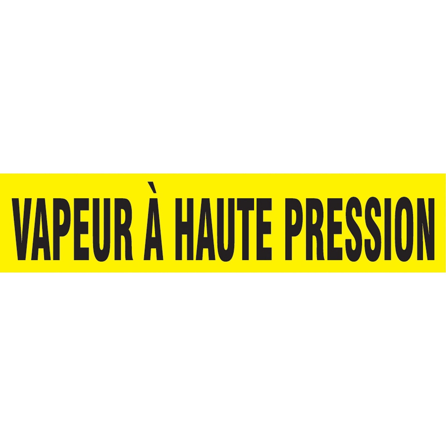 "Vapeur À Haute Pression" Pipe Markers, Self-Adhesive, 2-1/2" H x 12" W, Black on Yellow