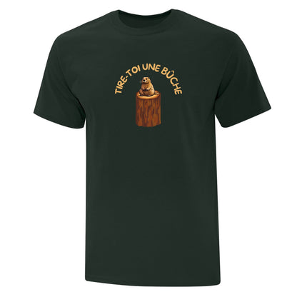 T-shirt "Tire-toi une bûche" imprimé
