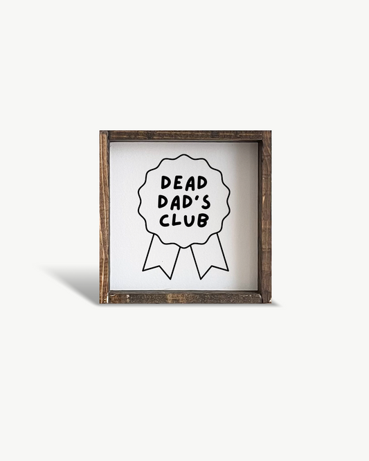 Panneau en bois « Dead Dad's Club » – Décoration murale humoristique sur le deuil